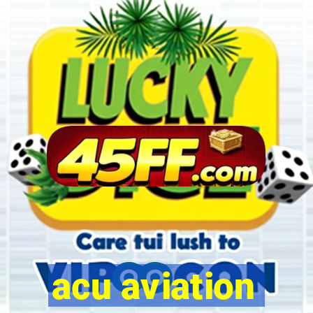acu aviation